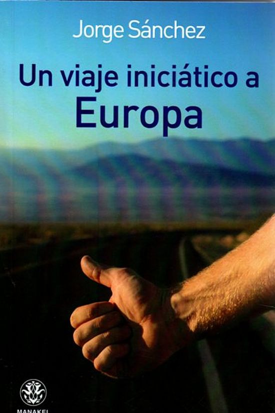 Un viaje inicitico a Europa